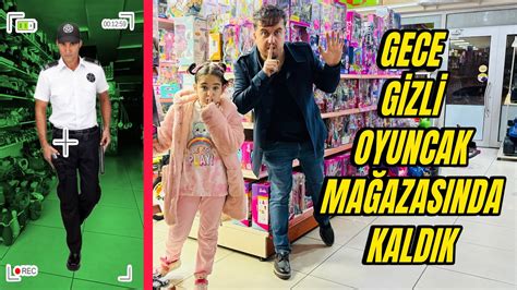 OYUNCAK MAĞAZASINDA GECE GİZLİCE KALDIK EYVAH MAHSUR KALDIK YouTube