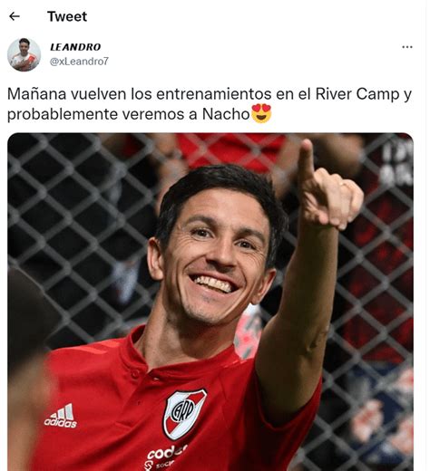 Probablemente La Vuelta De Nacho Fernández Y Una Gran Noticia Para Los Hinchas De River Soy