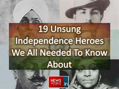 PPT 19 Unsung Independence Heroes We All Needed To Know About