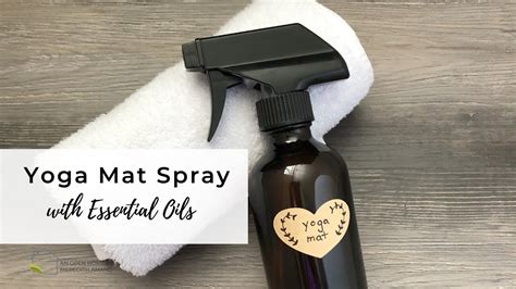 How To Make A Diy Yoga Mat Spray Quick And Easy Youtube