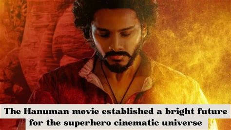 The Hanuman movie established a bright future for the superhero ...