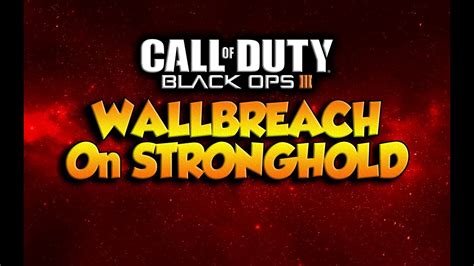 Cod Bo Glitches Stronghold Secret Room Wall Breach Godmode Fully