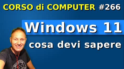 266 Windows 11 Tutto Quello Che Devi Sapere Daniele Castelletti