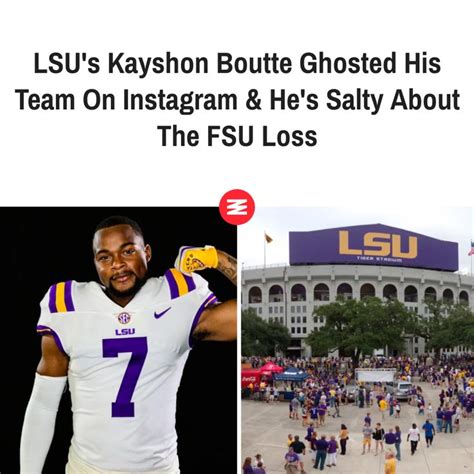 Lsu S Kayshon Boutte Ghosted His Team On Instagram He S Salty About