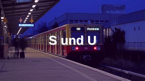 S Und U Bahn Berlin Youtube