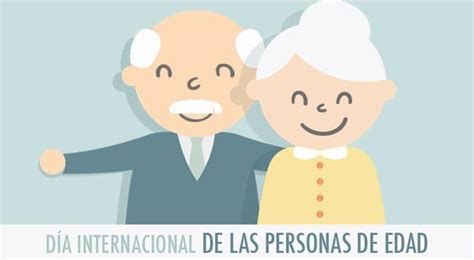 Día Internacional De Las Personas De Edad Somos Comunidad