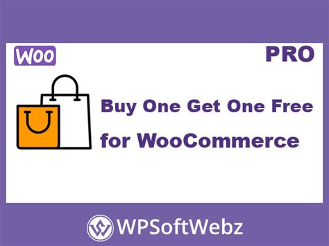 WooCommerce Buy One Get One Free Plugin Latest Version