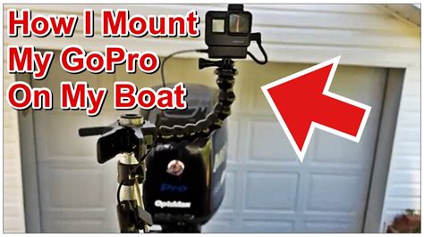 How I Have My Gopro Mounted On My Boat Youtube