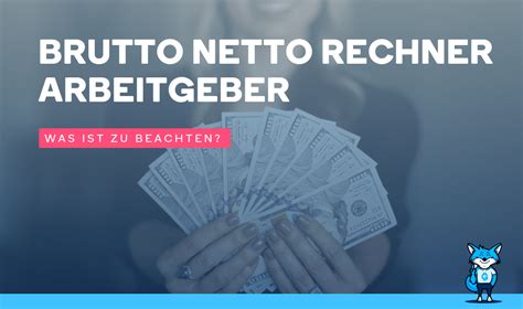 Brutto Netto Rechner Arbeitgeber Was Ist Zu Beachten Geldhelden