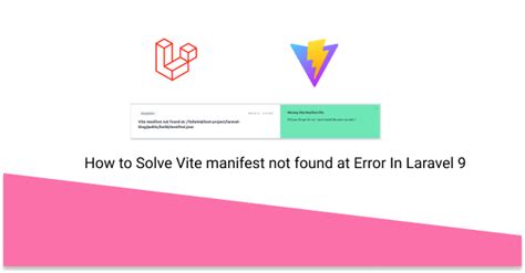 How To Solve Vite Manifest Not Found At Error In Laravel 9