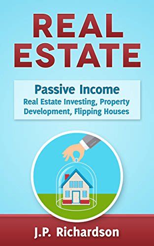 Real Estate Passive Income Real Estate Investing Property