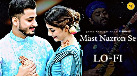 Mast Nazron Se Jubin Nautiyal Rochak Kohli Indian Pop Mp3 Songs New Hindi Song Broken