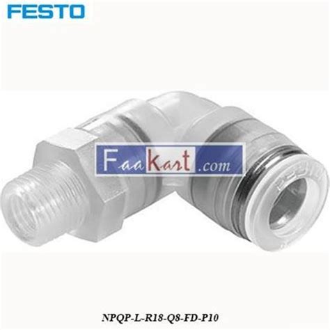 Npqp L R18 Q8 Fd P10 Festo Pneumatic Tee Tube Adapter Faakart Online