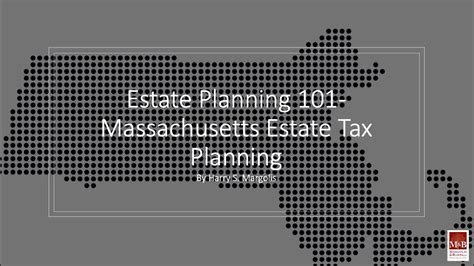 Estate Planning Massachusetts Estate Tax Planning Youtube