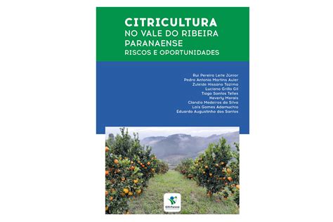 Publica O Do Idr Paran Discute Oportunidades Da Citricultura No Vale