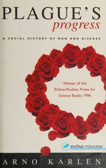 Plagues Progress A Social History Of Man And Disease Karlen Arno Free Download Borrow