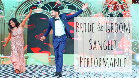 Our Sangeet Dance Performance Bride And Groom Dance Indian Wedding