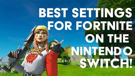 Best Nintendo Switch Fortnite Settings Youtube