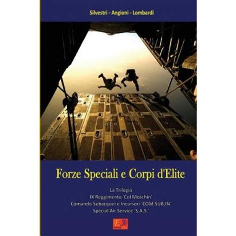 Forze Speciali E Corpi D Elite Paperback Edizioni R E I