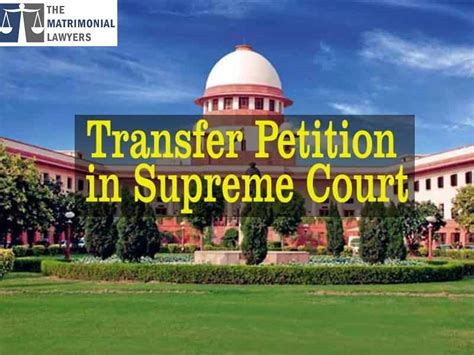 Transfer Petition In Supreme Court Of India — The Matrimonial Lawyers