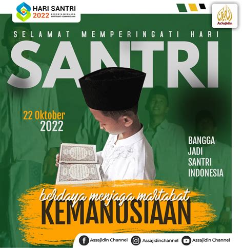 Hari Santri Nasional Berdaya Menjaga Martabat Kemanusiaan AsSajidin