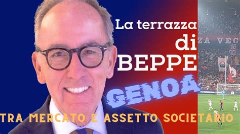 GENOA LA TERRAZZA DI BEPPE Con Beppe NUTI Tra MERCATO E ASSETTO