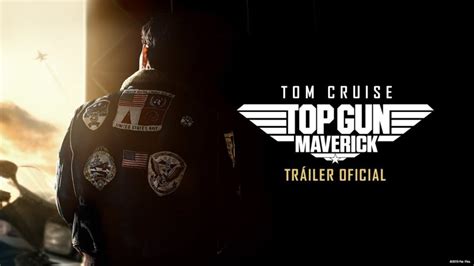 Top Gun Maverick primer tráiler y póster TVNotiBlog