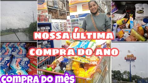 fizemos compra compra do mês de dezembro supermercado Assaí YouTube