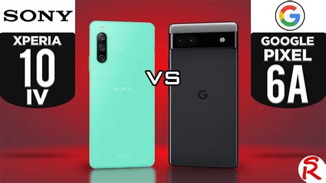 Sony Xperia Iv G Vs Google Pixel A G In Sony Sony Xperia