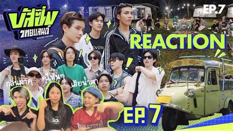 Reaction Bussing Thailand Ep Youtube