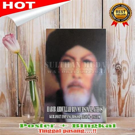 Poster R Habib Abdullah Bin Muhsin Al Athos Keramat Empang Bogor Ii