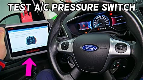 How To Test Ac Pressure Switch On Ford Fusion Focus Escape Edge C Max