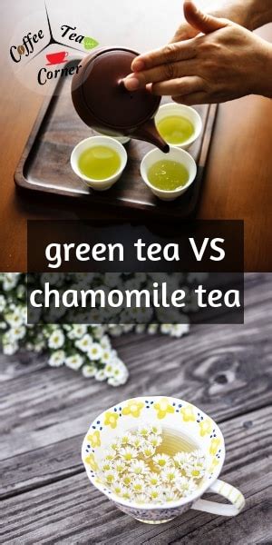 Green Tea Vs Chamomile Differences In Health And Taste