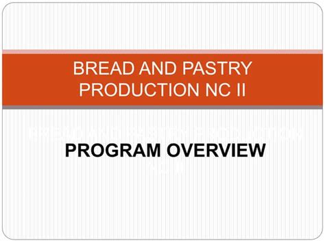 425020252 Bread And Pastry Production Nc Ii Pptxoverview Pptx