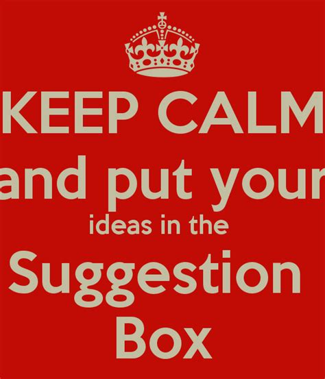 Quotes About Suggestion Boxes Quotes