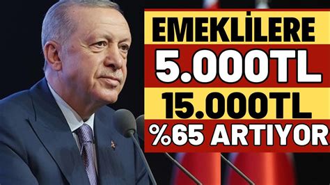 SSK BAĞKUR 5 000TL EMEKLİYE EK ZAM EN DÜŞÜK EMEKLİ MAAŞI 15 000TL