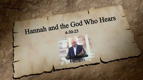 1 Samuel 1 9 20 Hannah And The God Who Hears YouTube