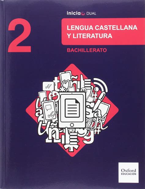 Inicia Dual Lengua Castellana Y Literatura Bachillerato Libro Del