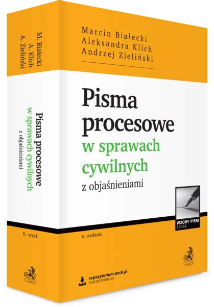 Pisma Procesowe W Sprawach Cywilnych Z Obja Nieniami I Wzorami Do