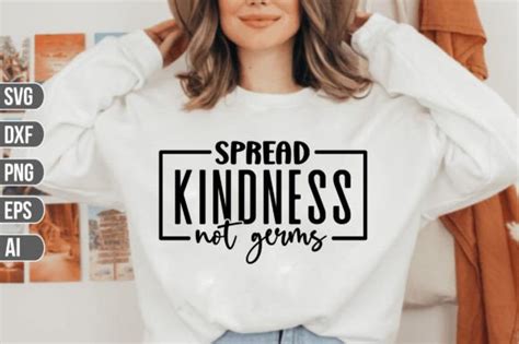 Spread Kindness Not Germs Svg Graphic By Graphics River Creative Fabrica