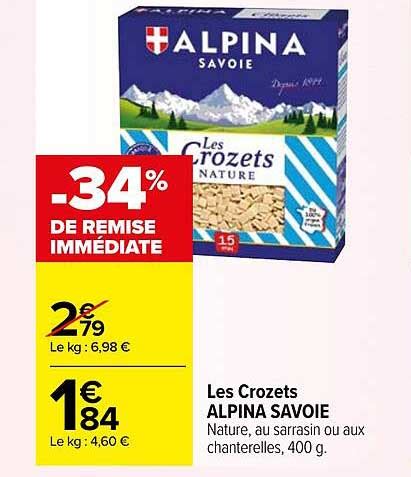 Offre Les Crozets Alpina Savoie Chez Carrefour Market