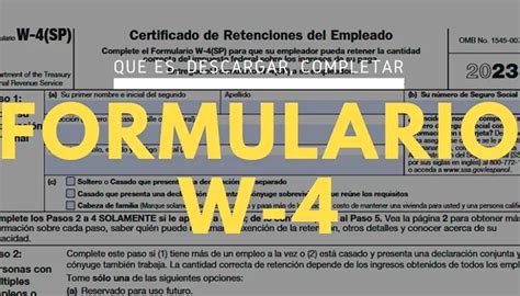 Formulario W 4 Descargar Requisitos Cómo Se Llena