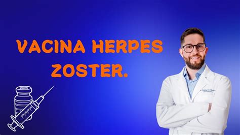 Vacina Herpes Zoster YouTube