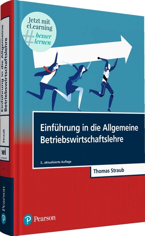 Einführung In Die Allgemeine Betriebswirtschaftslehre Von Thomas Straub