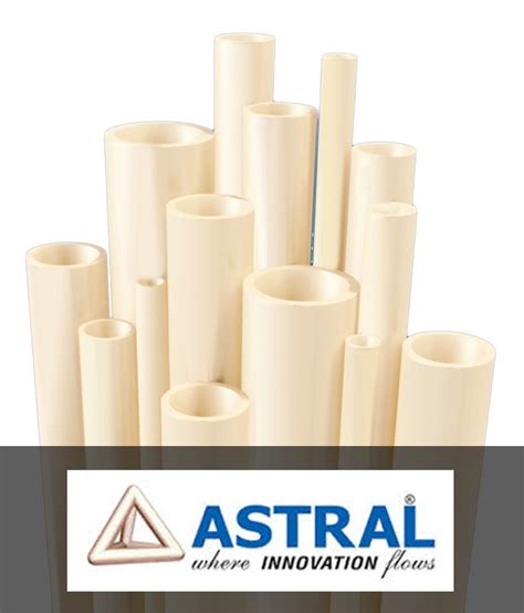 Astral CPVC Pipe Astral Chlorinated Polyvinyl Chloride Pipe Latest