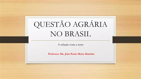 Questão Agrária No Brasil Ppt