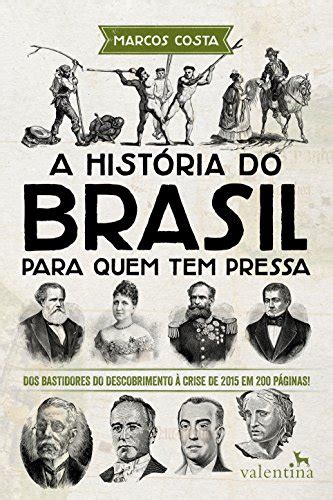 23 livros sobre a história do Brasil que você precisa ler agora mesmo