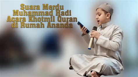 Muhammad Hadi Assegaf Qosidah Fardhiyah Hotmil Quran Youtube