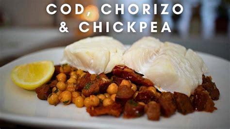 How To Cook Cod Fillets With Chorizo And Chickpeas My New Recipe Youtube