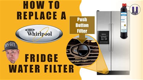 How To Replace A Whirlpool Fridge Water Filter Cartridge YouTube